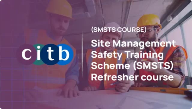 CITB SMSTS Refresher Course