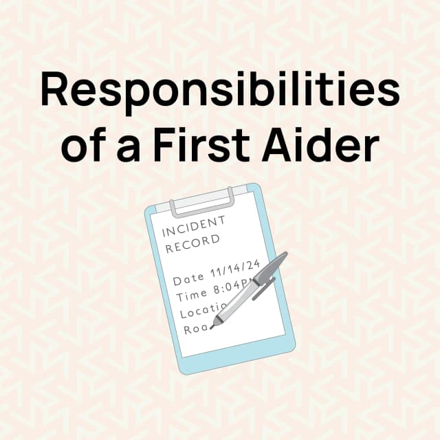 Responsibilities of a First Aider
