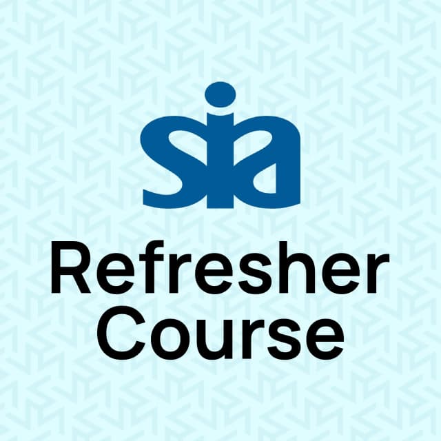SIA Refresher Course