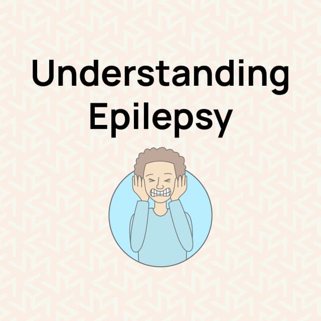 Understanding Epilepsy