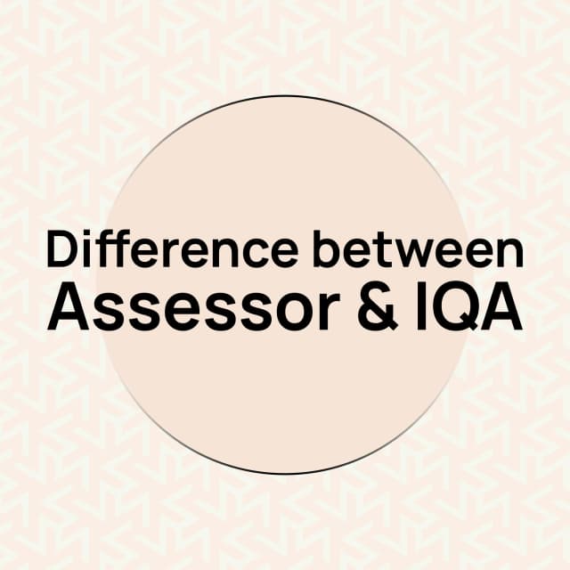 difference-between-assessor-and-iqa