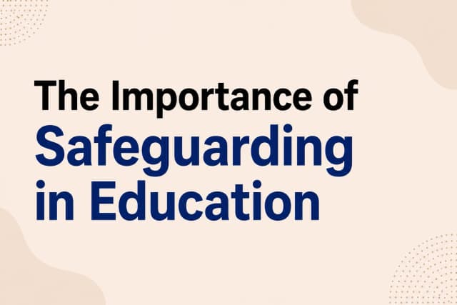 The importance of safeguarding in Education